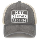 May Contain Alcohol Trucker Hat
