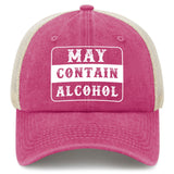 May Contain Alcohol Trucker Hat