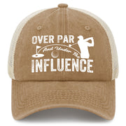 Over Par And Under The Influence Trucker Hat