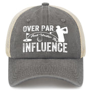 Over Par And Under The Influence Trucker Hat