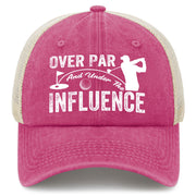 Over Par And Under The Influence Trucker Hat