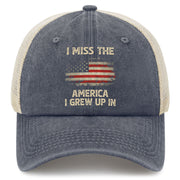 I Miss The America I Grew Up In Trucker Hat
