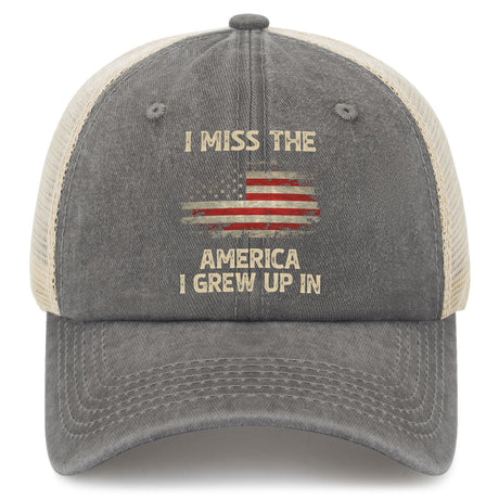 I Miss The America I Grew Up In Trucker Hat
