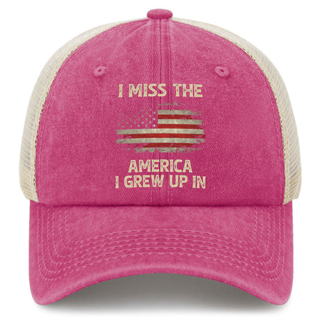 I Miss The America I Grew Up In Trucker Hat
