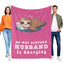 Onlydads Funny Husband Gifts, Husband is Charging Sloth Blanket, Husbands Birthday Fathers Day
