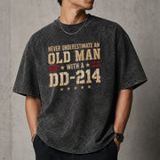 Never Underestimate an Old Man With a DD-214 Shirt