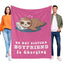 Onlydads Boyfriend is Charging Sloth Blanket, Boyfriend Gifts for Birthday Day