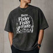 Here Fishy Fishy Fishy Shirt