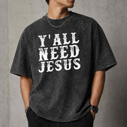 Y'all Need Jesus Shirt