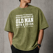 Never Underestimate an Old Man With a DD-214 Shirt