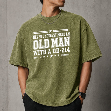 Never Underestimate an Old Man With a DD-214 Shirt