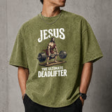 Jesus The Ultimate Deadlifter Shirt