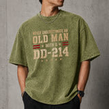 Never Underestimate an Old Man With a DD-214 Shirt