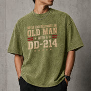 Never Underestimate an Old Man With a DD-214 Shirt