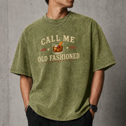 Call Me Old Fashioned T-Shirt