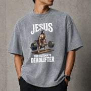 Jesus The Ultimate Deadlifter Shirt