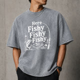 Here Fishy Fishy Fishy Shirt