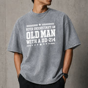 Never Underestimate an Old Man With a DD-214 Shirt