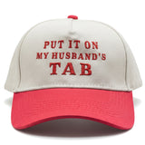 Put It On My Husband's Tab Embroidery Hat