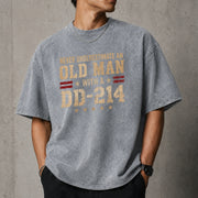 Never Underestimate an Old Man With a DD-214 Shirt