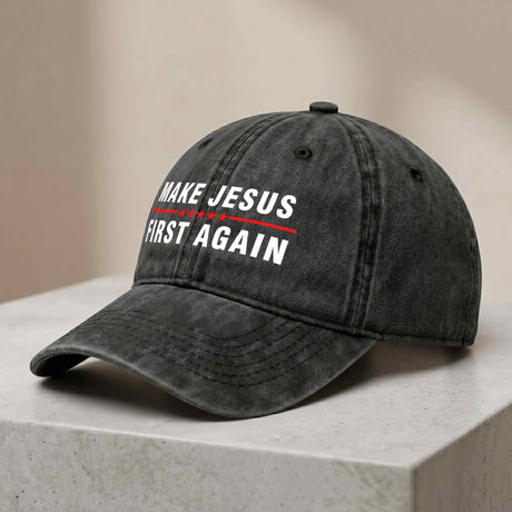 Make Jesus First Again Hat