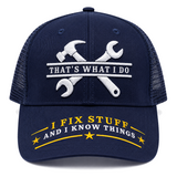 I Fix Stuff Funny Dad Hat,Gifts for Men Who Have Everything,Fathers Day Birthday Gift for Dad OR Husband