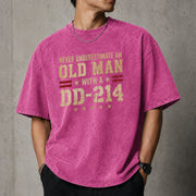 Never Underestimate an Old Man With a DD-214 Shirt