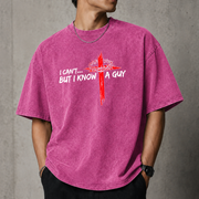 I Can’t But I Know A Guy T-Shirt