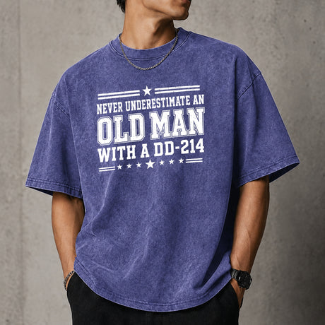 Never Underestimate an Old Man With a DD-214 Shirt