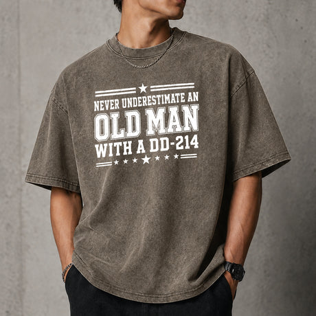Never Underestimate an Old Man With a DD-214 Shirt