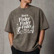 Here Fishy Fishy Fishy Shirt