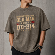 Never Underestimate an Old Man With a DD-214 Shirt