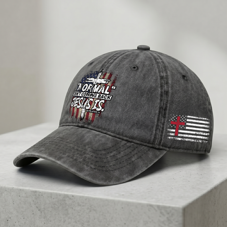 "Normal" Isn't Coming Back Jesus Is Christian Hat