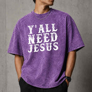 Y'all Need Jesus Shirt
