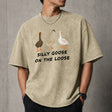 Silly Goose On The Loose T–Shirt