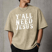 Y'all Need Jesus Shirt