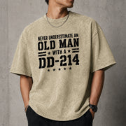 Never Underestimate an Old Man With a DD-214 Shirt