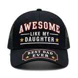Awesome Like My Daughter Best Dad Ever hat
