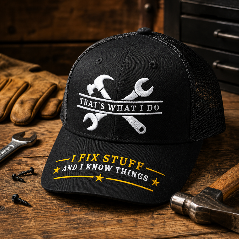 I Fix Stuff Funny Dad Hat,Gifts for Men Who Have Everything,Fathers Day Birthday Gift for Dad OR Husband