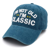 I'm Not Old I'm Classic Hat