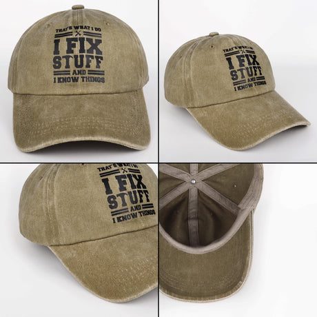 That's What I Do I Fix Stuff & I Know Things Hat